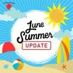 June Summer Update